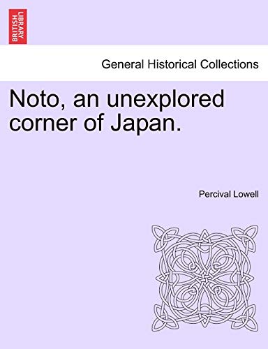 Noto, an unexplored corner of Japan - Percival Lowell