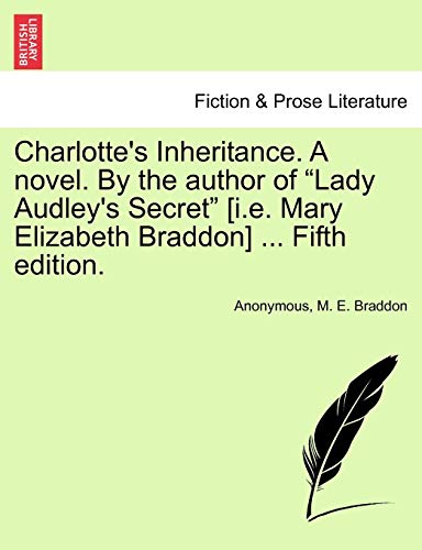 Stock image for Charlotte's Inheritance. a Novel. by the Author of Lady Audley's Secret [I.E. Mary Elizabeth Braddon] . Fifth Edition. Vol. II for sale by Lucky's Textbooks