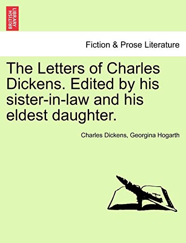 Stock image for The Letters of Charles Dickens. Edited by his sister-in-law and his eldest daughter. for sale by Lucky's Textbooks