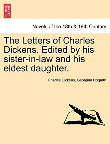 Stock image for The Letters of Charles Dickens. Edited by his sister-in-law and his eldest daughter. for sale by Lucky's Textbooks