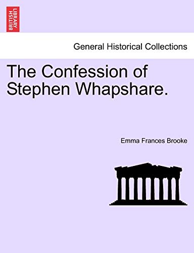 Stock image for The Confession of Stephen Whapshare for sale by PBShop.store US