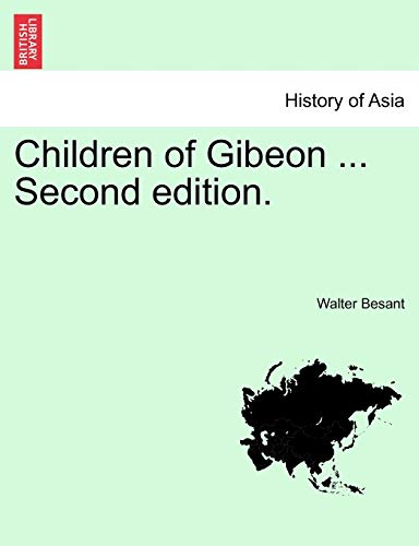 Children of Gibeon ...Vol. II. Second Edition. (9781241368814) by Besant, Walter