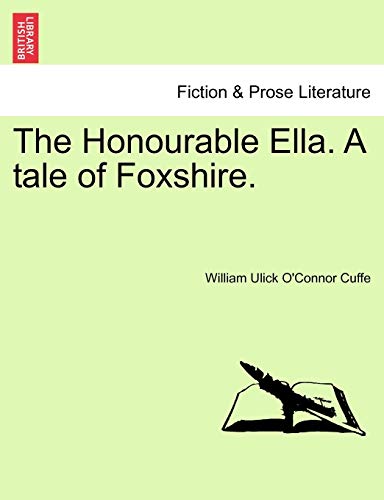 Stock image for The Honourable Ella. A tale of Foxshire. for sale by Ria Christie Collections