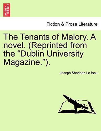 9781241373665: The Tenants of Malory. A novel. (Reprinted from the "Dublin University Magazine."). Vol. II.