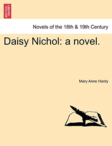 9781241375010: Daisy Nichol: a novel.