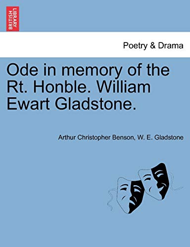Stock image for Ode in Memory of the Rt. Honble. William Ewart Gladstone. for sale by Lucky's Textbooks