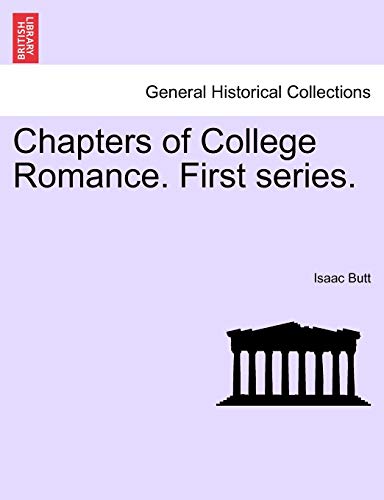 9781241378790: Chapters of College Romance. First series.