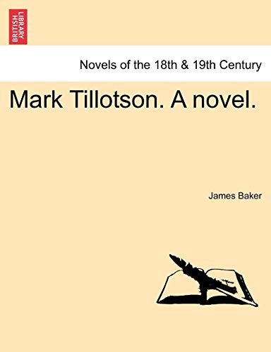 Stock image for Mark Tillotson. a Novel. for sale by Lucky's Textbooks