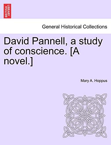 Imagen de archivo de David Pannell, a Study of Conscience. [A Novel.] a la venta por Lucky's Textbooks