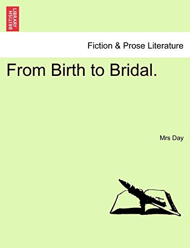 From Birth to Bridal - Mrs Day