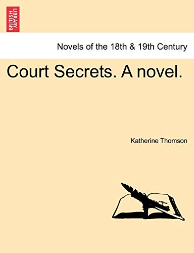Stock image for Court Secrets. a Novel. for sale by Lucky's Textbooks