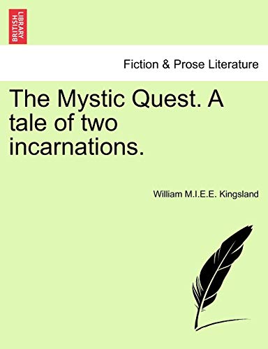 Stock image for The Mystic Quest. a Tale of Two Incarnations. for sale by Lucky's Textbooks