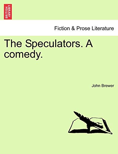 Stock image for The Speculators. a Comedy. for sale by Lucky's Textbooks