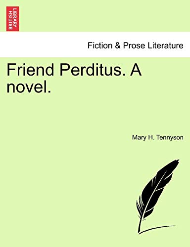 Imagen de archivo de Friend Perditus. a Novel. a la venta por Lucky's Textbooks