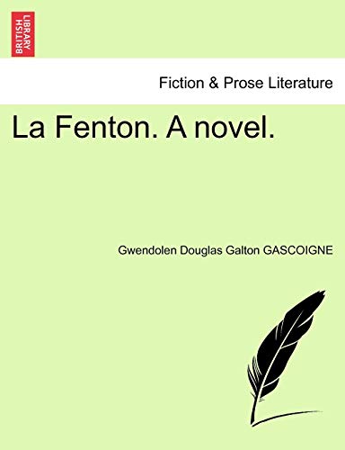 Imagen de archivo de La Fenton. a Novel. a la venta por Lucky's Textbooks