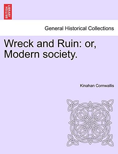 Imagen de archivo de Wreck and Ruin: Or, Modern Society. a la venta por Lucky's Textbooks