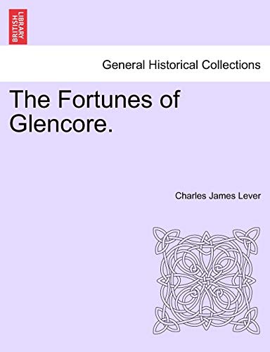 Stock image for The Fortunes of Glencore. Vol. III for sale by Lucky's Textbooks