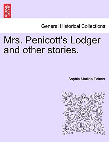 Beispielbild fr Mrs. Penicotts Lodger and Other Stories. zum Verkauf von Ebooksweb