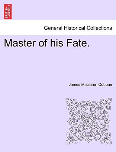 Imagen de archivo de Master of His Fate. a la venta por Lucky's Textbooks