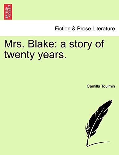 9781241395452: Mrs. Blake: A Story of Twenty Years.