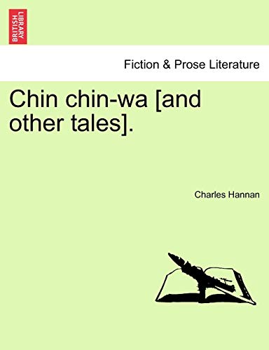 Stock image for Chin Chin-Wa [And Other Tales]. for sale by Lucky's Textbooks