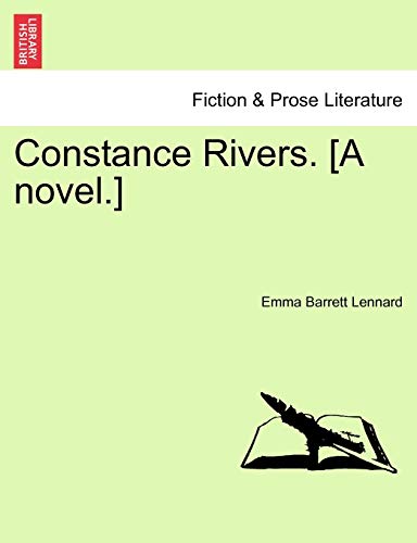 9781241397999: Constance Rivers. [A Novel.]