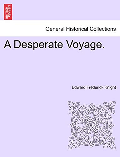 Stock image for A Desperate Voyage. for sale by Lucky's Textbooks