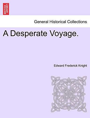 9781241400118: A Desperate Voyage.