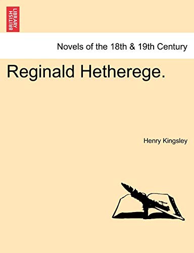 Reginald Hetherege. (9781241403102) by Kingsley, Henry