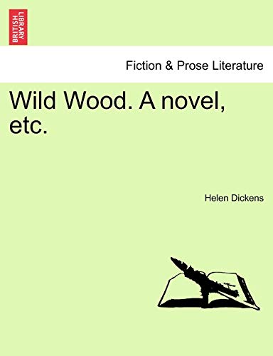 Stock image for Wild Wood. a Novel, Etc. for sale by Lucky's Textbooks