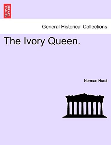 Stock image for The Ivory Queen. for sale by Lucky's Textbooks