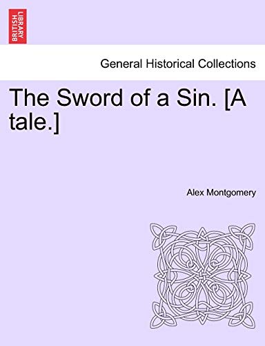 Imagen de archivo de The Sword of a Sin. [a Tale.] a la venta por Lucky's Textbooks