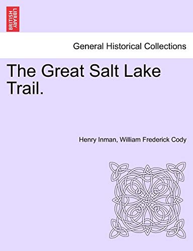 Imagen de archivo de The Great Salt Lake Trail. a la venta por Lucky's Textbooks