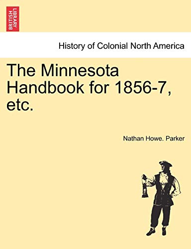 Stock image for The Minnesota Handbook for 1856-7, Etc. for sale by Lucky's Textbooks