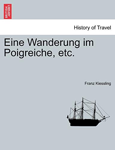 Stock image for Eine Wanderung im Poigreiche, etc for sale by PBShop.store US