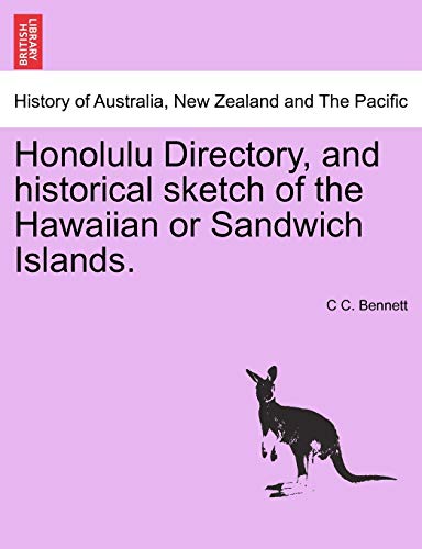 Stock image for Honolulu Directory, and historical sketch of the Hawaiian or Sandwich Islands for sale by PBShop.store US