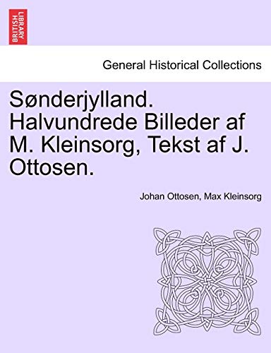 Stock image for S Nderjylland. Halvundrede Billeder AF M. Kleinsorg, Tekst AF J. Ottosen. (Danish and English Edition) for sale by Lucky's Textbooks