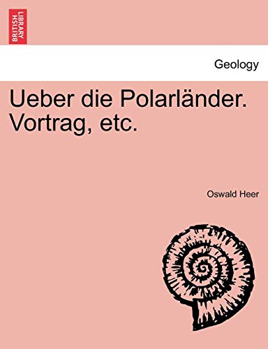 Imagen de archivo de Ueber Die Polarlnder. Vortrag, Etc. (German Edition) a la venta por Lucky's Textbooks