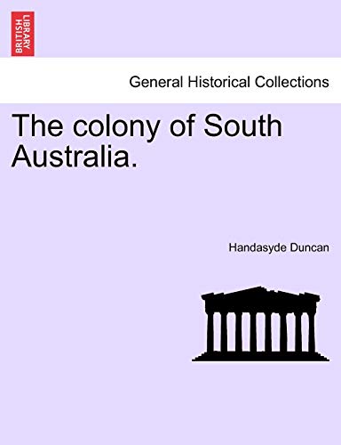 Imagen de archivo de The Colony of South Australia. a la venta por Lucky's Textbooks