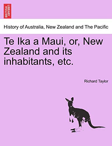 Stock image for Te Ika a Maui, or, New Zealand and its inhabitants, etc. for sale by Lucky's Textbooks