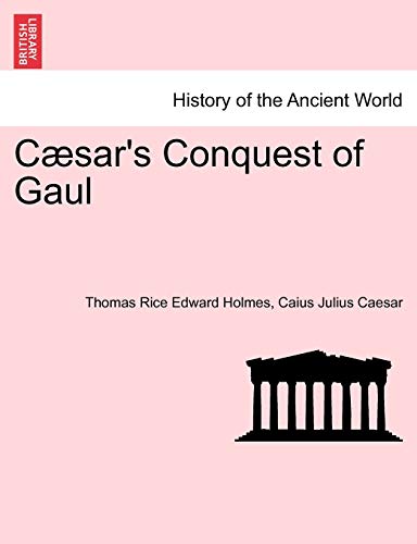Stock image for Csar's Conquest of Gaul for sale by GF Books, Inc.