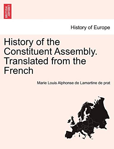 Stock image for History of the Constituent Assembly. Translated from the French for sale by Lucky's Textbooks