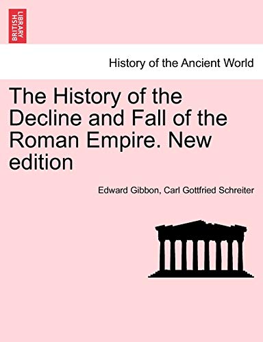 The History of the Decline and Fall of the Roman Empire. New edition. VOL. V - Gibbon, Edward|Schreiter, Carl Gottfried