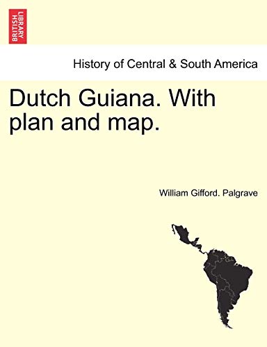 Imagen de archivo de Dutch Guiana. with Plan and Map. a la venta por Lucky's Textbooks
