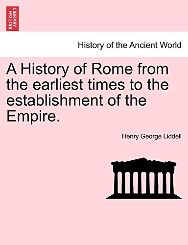 Imagen de archivo de A History of Rome from the earliest times to the establishment of the Empire. a la venta por Lucky's Textbooks