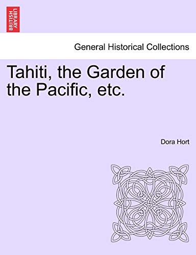 Imagen de archivo de Tahiti, the Garden of the Pacific, Etc. a la venta por Lucky's Textbooks