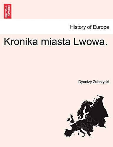 Kronika Miasta Lwowa. (Paperback or Softback) - Zubrzycki, Dyonizy