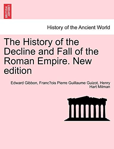 Imagen de archivo de The History of the Decline and Fall of the Roman Empire. New Edition a la venta por Lucky's Textbooks