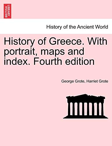 History of Greece. With portrait, maps and index. second edition, vol. XII - Grote, George|Grote, Harriet