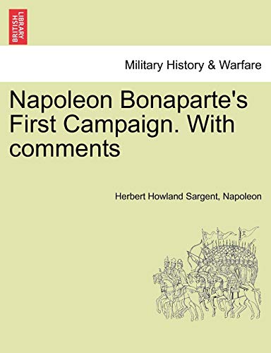 Imagen de archivo de Napoleon Bonaparte's First Campaign With comments a la venta por PBShop.store US